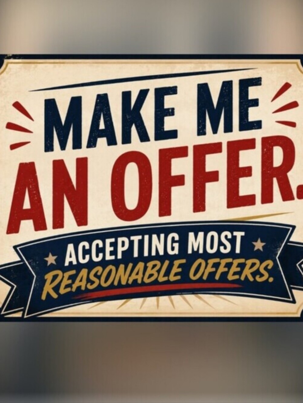 REASONABLE OFFERS WELCOME